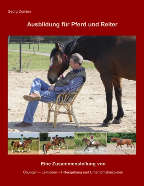 Ausbildung für Pferd und Reiter - Georg Domian