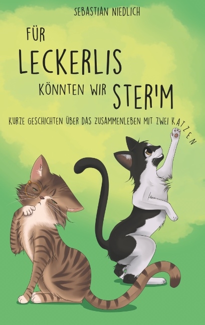 Für Leckerlis könnten wir ster'm - Sebastian Niedlich