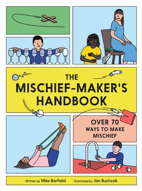 The Mischief Maker's Handbook - Mike Barfield