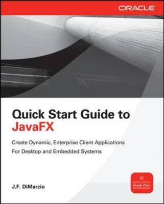 Quick Start Guide to JavaFX -  J. F. DiMarzio