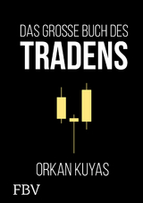 Das große Buch des Tradens - Orkan Kuyas