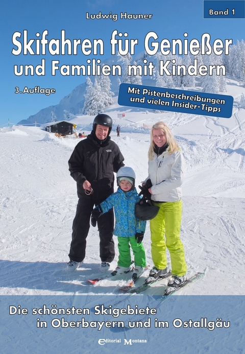 Skifahren für Genießer und Familien mit Kindern - Ludwig Hauner