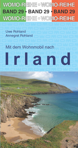 Mit dem Wohnmobil nach Irland - Rohland, Uwe; Rohland, Annegret
