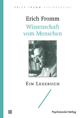 Wissenschaft vom Menschen - Erich Fromm