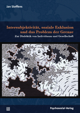 Intersubjektivität, soziale Exklusion und das Problem der Grenze - Jan Steffens