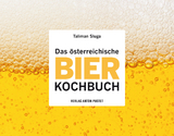 Das österreichische Bier-Kochbuch - Taliman Sluga