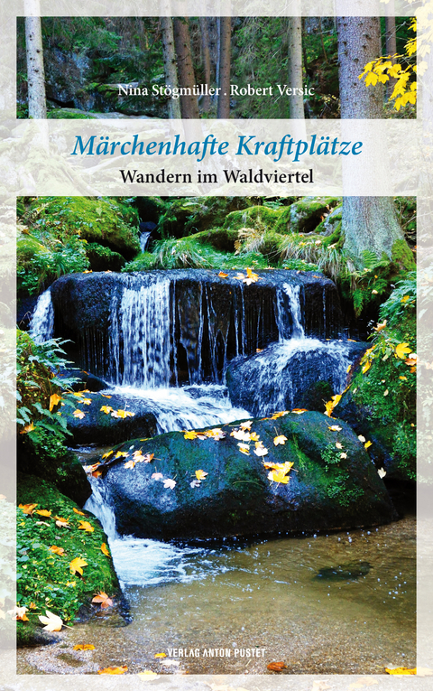 Märchenhafte Kraftplätze - Nina Stögmüller, Robert Versic