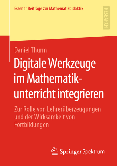 Digitale Werkzeuge im Mathematikunterricht integrieren - Daniel Thurm