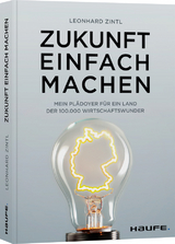 Zukunft einfach machen - Leonhard Zintl