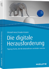 Die digitale Herausforderung - Christof Horn, Frauke Kreuter