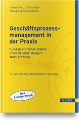 Geschäftsprozessmanagement in der Praxis - Hermann J. Schmelzer, Wolfgang Sesselmann