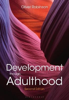 Development through Adulthood - Oliver Robinson
