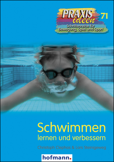 Schwimmen lernen und verbessern - Christoph Clephas, Lars Steinigeweg