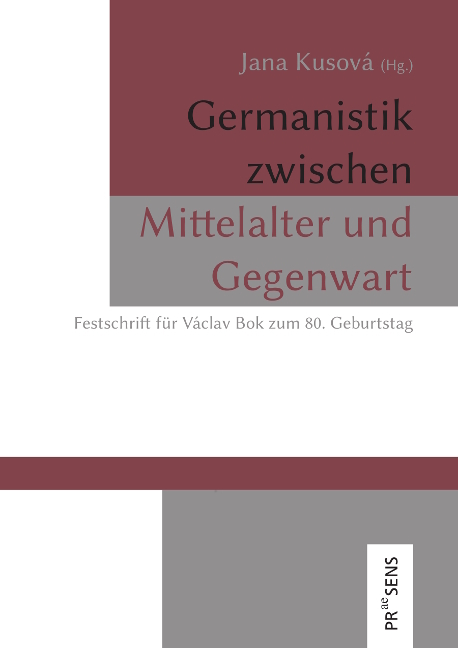 Germanistik zwischen Mittelalter und Gegenwart - 