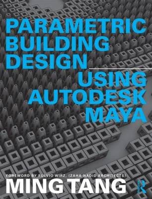 Parametric Building Design Using Autodesk Maya -  Ming Tang