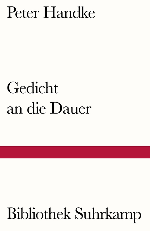 Gedicht an die Dauer - Peter Handke