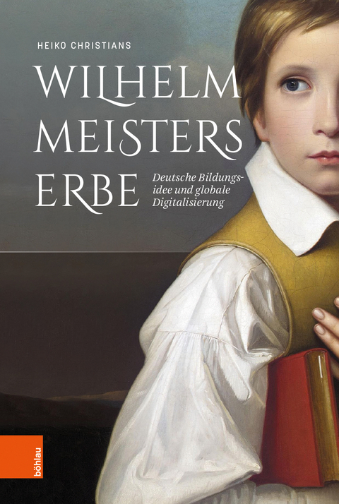 Wilhelm Meisters Erbe - Heiko Christians