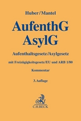 AufenthG / AsylG - Huber, Bertold; Mantel, Johanna