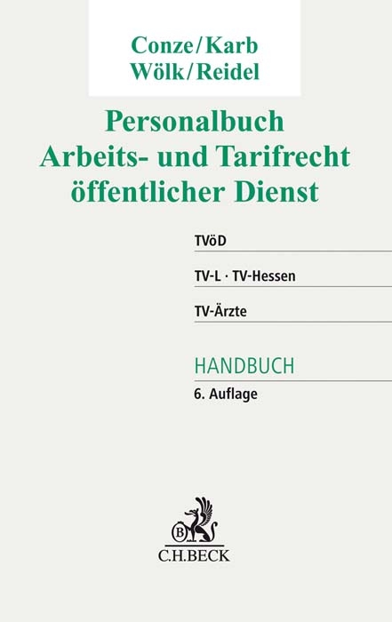 Personalbuch Arbeits- und Tarifrecht öffentlicher Dienst - Peter Conze, Svenja Karb, Wolfgang Wölk, Alexandra-Isabel Reidel