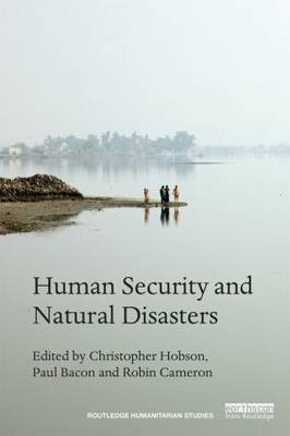 Human Security and Natural Disasters - 