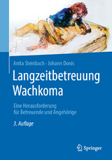 Langzeitbetreuung Wachkoma - Steinbach, Anita; Donis, Johann