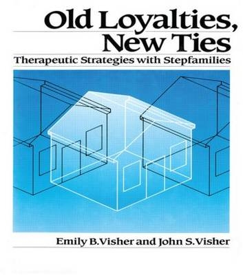Old Loyalties, New Ties -  Emily B. Visher,  John S. Visher