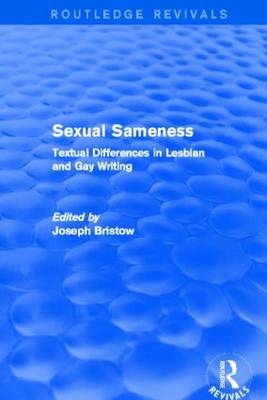 Sexual Sameness (Routledge Revivals) - 