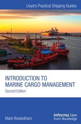 Introduction to Marine Cargo Management -  Mark Rowbotham