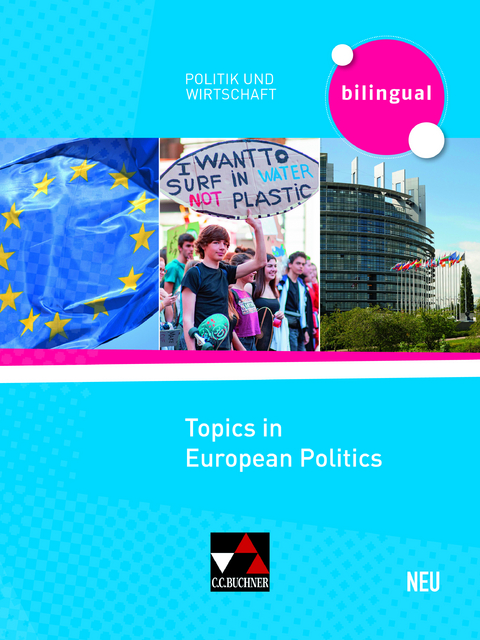 Politik und Wirtschaft – bilingual / Topics in European Politics - neu - Wolf Marx