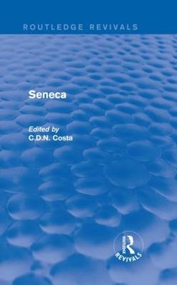 Seneca (Routledge Revivals) -  Costa C.D.N.