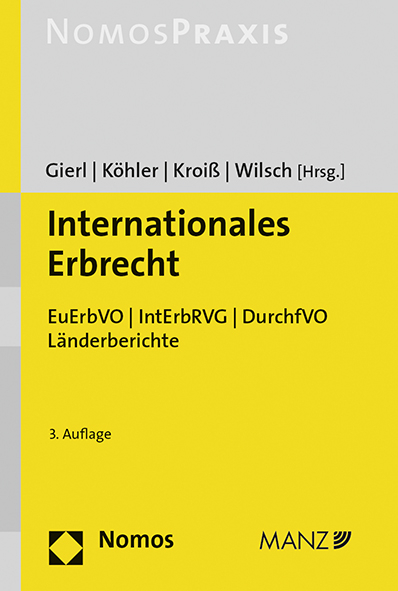 Internationales Erbrecht - Walter Gierl, Andreas Köhler, Ludwig Kroiß, Harald Wilsch