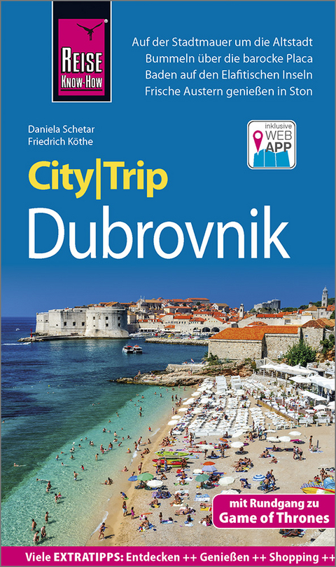 Reise Know-How CityTrip Dubrovnik (mit Rundgang zu Game of Thrones) - Daniela Schetar, Friedrich Köthe