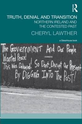 Truth, Denial and Transition -  Cheryl Lawther