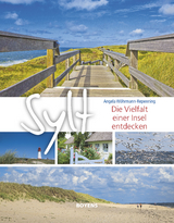 Sylt - Die Vielfalt einer Insel entdecken - Angela Wöhrmann-Repenning