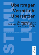 Übertragen – Vermitteln – Übersetzen - 