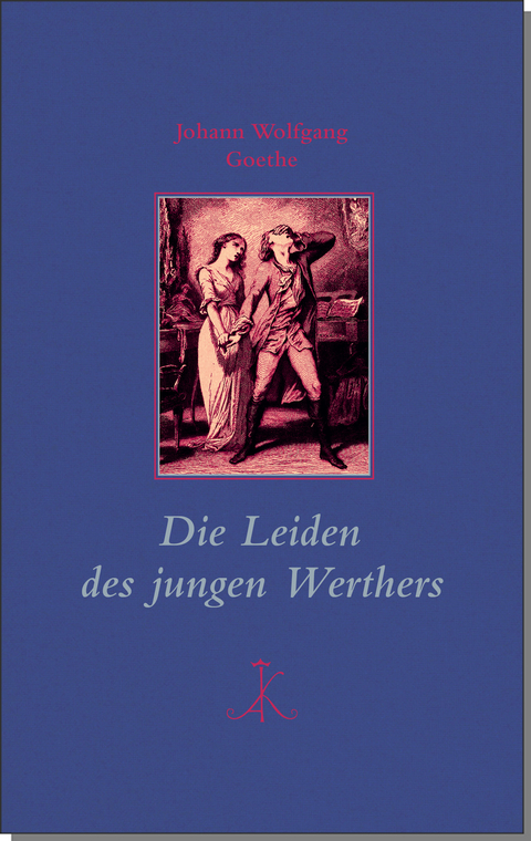 Die Leiden des jungen Werthers - Johann Wolfgang Goethe