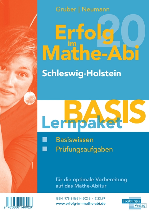 Erfolg im Mathe-Abi 2020 Lernpaket 'Basis' Schleswig-Holstein - Helmut Gruber, Robert Neumann