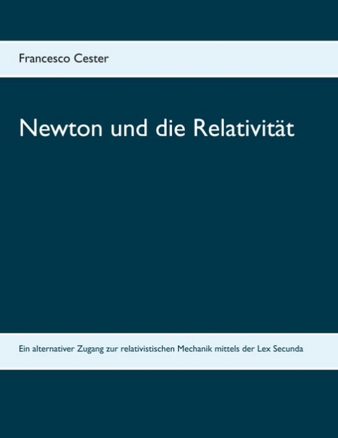 Newton und die Relativität - Francesco Cester