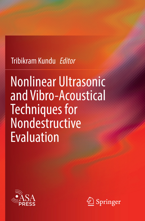 Nonlinear Ultrasonic and Vibro-Acoustical Techniques for Nondestructive Evaluation - 