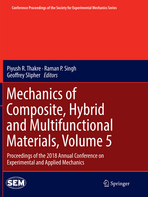 Mechanics of Composite, Hybrid and Multifunctional Materials, Volume 5 - 