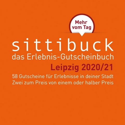 Das Leipzig - Geschenk: Gutscheinbuch sittibuck 2 für 1 Erlebnis - Gutscheine 2020/21