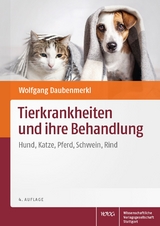 Tierkrankheiten und ihre Behandlung - Daubenmerkl, Wolfgang