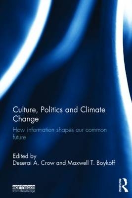 Culture, Politics and Climate Change - 