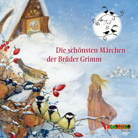 Die schönsten Märchen der Brüder Grimm - Jakob Grimm, Wilhelm Grimm