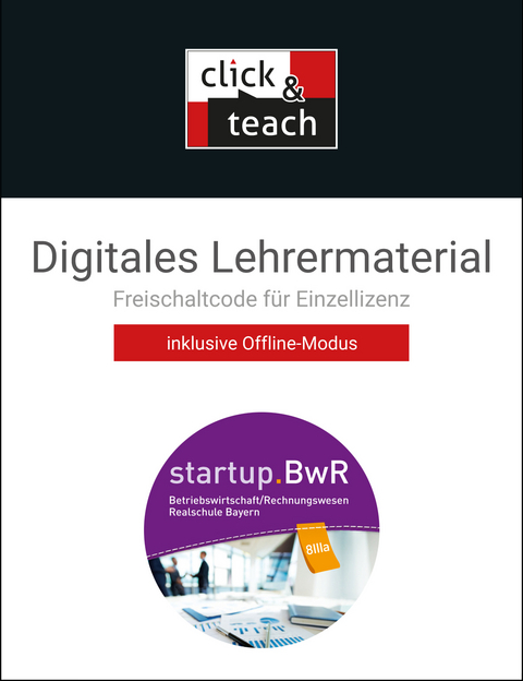 startup.BwR Realschule Bayern / startup.BwR BY click & teach 8 IIIa Box - Birgit Bezold, Manuel Friedrich, Jens Geiger, Nicole Kohnhäuser, Constanze Meier, Martin Zimmermann