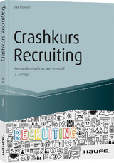 Crashkurs Recruiting - Ina Fliegen