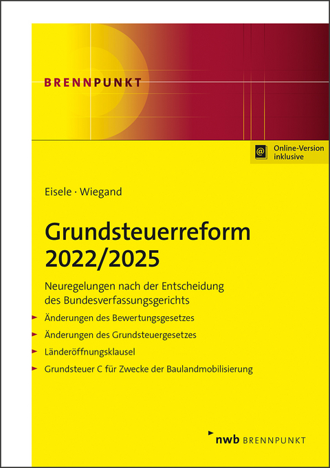 Grundsteuerreform 2022/2025 - Dirk Eisele, Steffen Wiegand