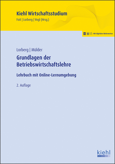 Grundlagen der Betriebswirtschaftslehre - LL.M. Lorberg persönlich  M.A. Daniel, Wilhelm Mülder