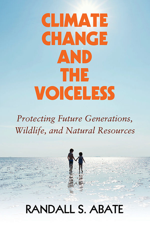 Climate Change and the Voiceless - Randall S. Abate