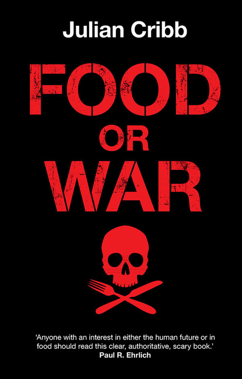 Food or War - Julian Cribb